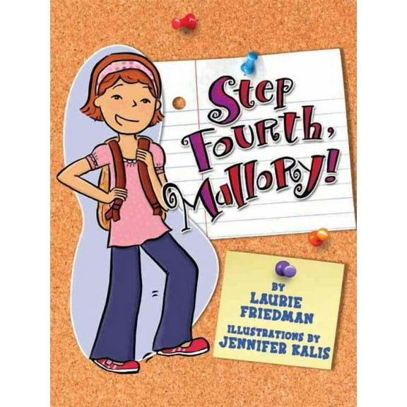 Mallory: #10 Step Fourth, Mallory! (Paperback)