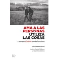 thumbnail image 1 of Ama a las personas, utiliza las cosas Editorial Kairós Pasta Blanda, 1 of 2