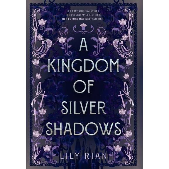 A Kingdom of Silver Shadows, (Hardcover)