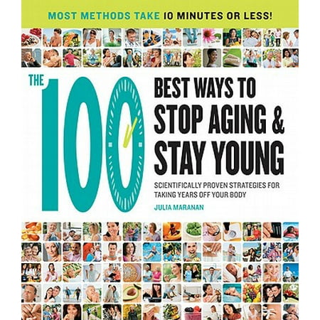 The 100 Best Ways to Stop Aging and Stay Young - (Best Way To Stop Swelling)