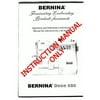 Bernina Deco 650 Embroidery Machine Owners Instruction Manual (Paperback)