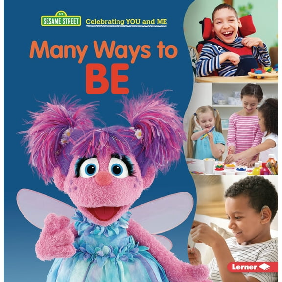 Sesame Street (R) Celebrating You and Me Many Ways to Be, (Paperback)