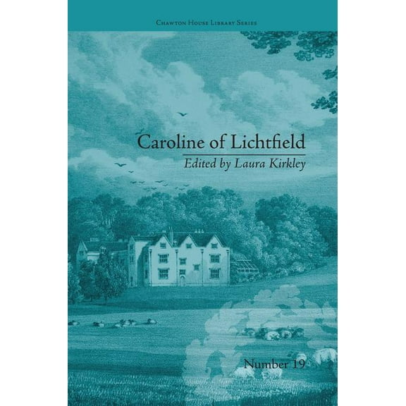 Chawton House Library: Women's Novels Caroline of Lichtfield: by Isabelle de Montolieu, (Paperback)