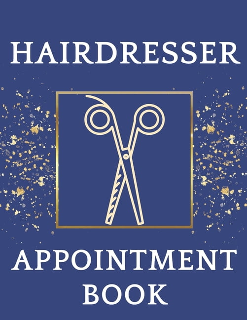 Hairdresser Appointment Book Daily Appointment Book (Paperback