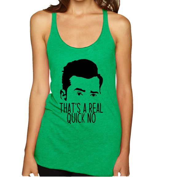 That's a Real Quick No David TV Quote Pop Culture Tri-Blend Racerback Tank Top, Envy, Small