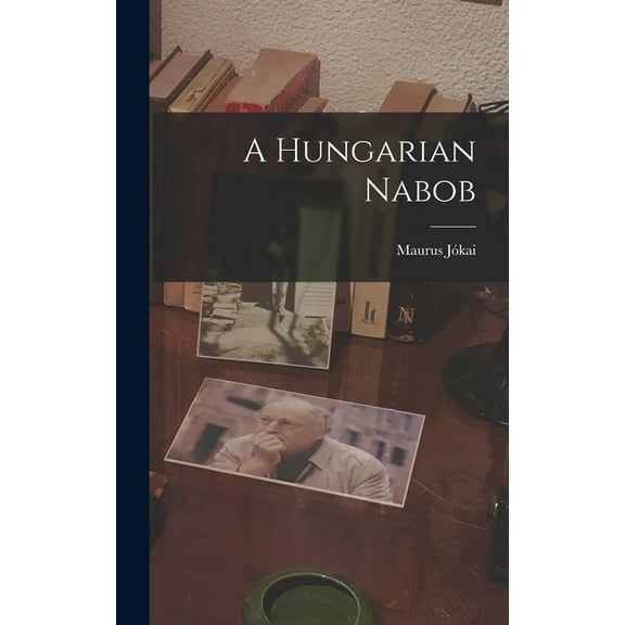 A Hungarian Nabob (Hardcover)