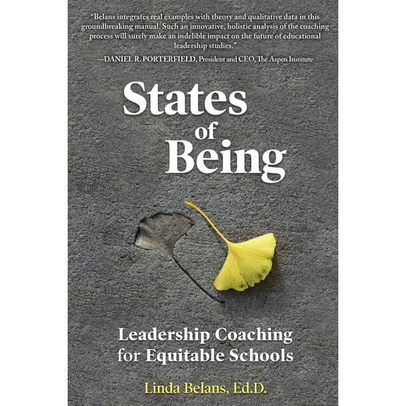States of Being: Leadership Coaching for Equitable Schools, (Paperback)
