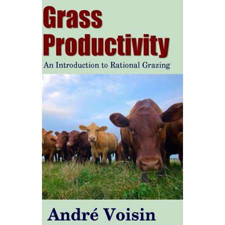 Grass Productivity : An Introduction to Rational (Grazing In The Grass The Best Of Hugh Masekela)