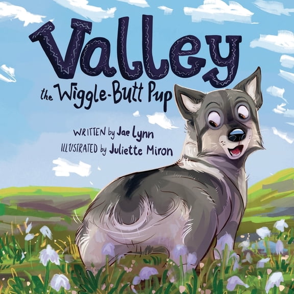 Valley the Wiggle-Butt Pup, (Paperback)