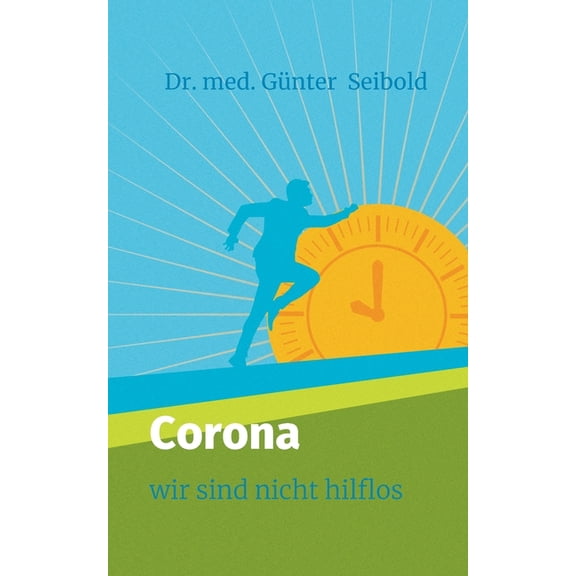 Corona: Wir sind nicht hilflos, (Paperback)