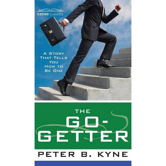 Go-Getter: A Story That Tells You How to Be One (Hardcover)