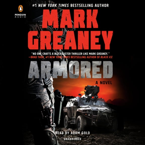 Pre-Owned Armored (Audiobook) by Mark Greaney, Adam Gold