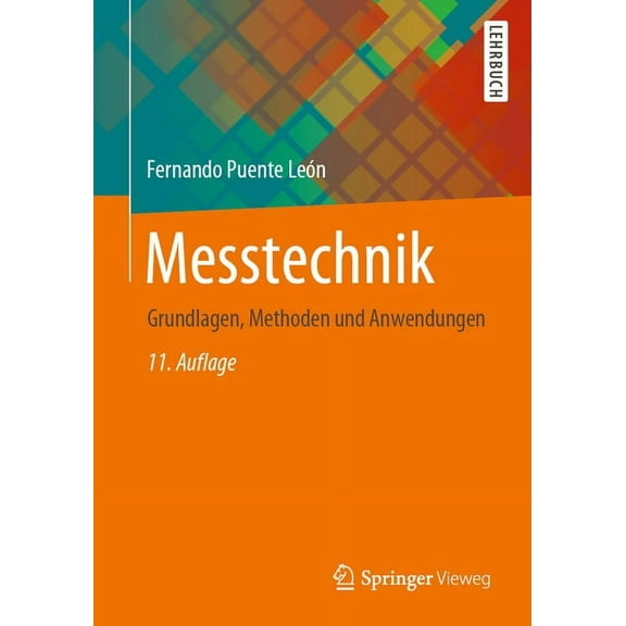 Messtechnik: Grundlagen, Methoden Und Anwendungen, (Paperback)