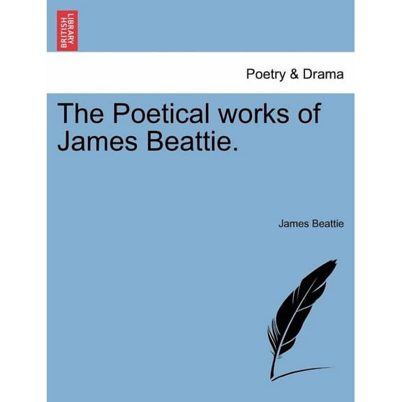 The Poetical works of James Beattie. (Paperback)
