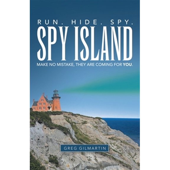 Pre-Owned Spy Island : Run. Hide. Spy. Make No Mistake, They Are Coming for You. (Paperback)