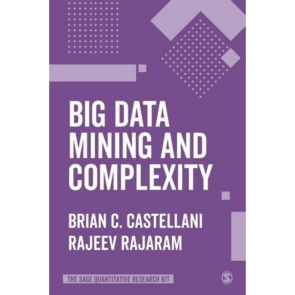 The Sage Quantitative Research Kit Big Data Mining and Complexity, (Paperback)