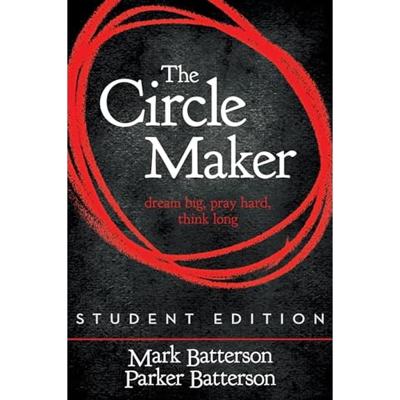 Pre-Owned The Circle Maker: Dream Big, Pray Hard, Think Long Paperback