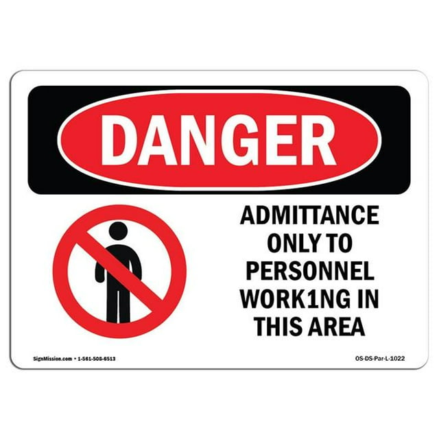 SignMission OS-DS-A-1218-L-1022 12 x 18 in. OSHA Danger Sign - Admittance Only to Personnel