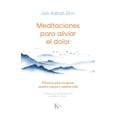 thumbnail image 1 of Libro Meditaciones Para Aliviar El Dolor Tapa Blanda, Autor Jon Kabatzinn, Editorial Editorial Kairos, 1 of 2