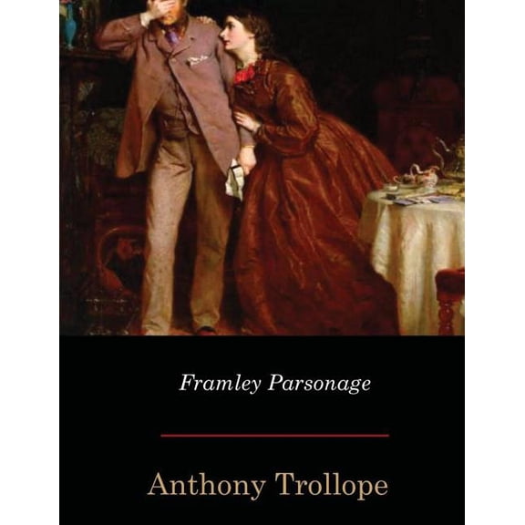 Framley Parsonage, (Paperback)