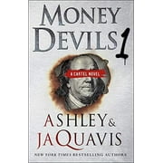 ASHLEY & JAQUAVIS Money Devils 1 : A Cartel Novel (Paperback)