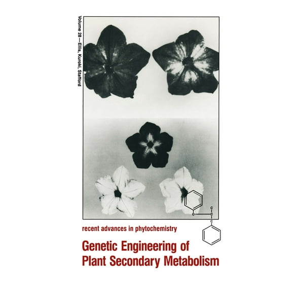 NATO Asi Series Genetic Engineering of Plant Secondary Metabolism, Book 28, (Hardcover)