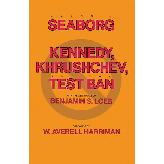 Kennedy, Krushchev, and Test Ban, (Paperback)