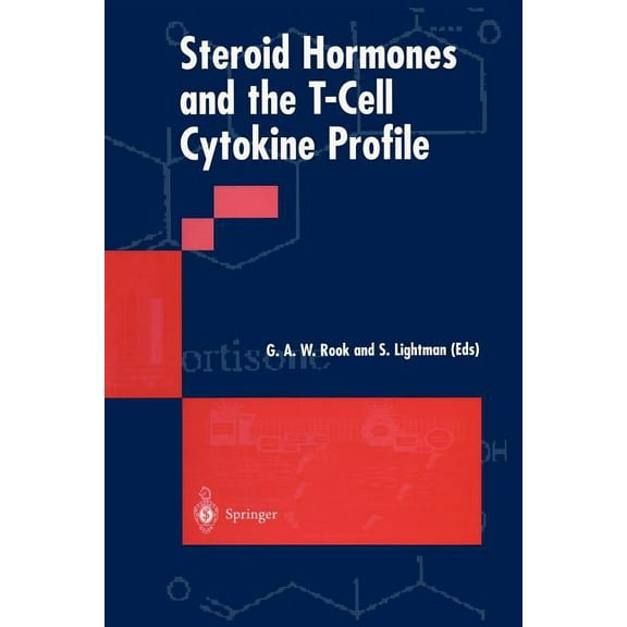 Steroid Hormones and the T-Cell Cytokine Profile, (Paperback)