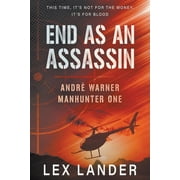 Andr Warner, Manhunter: End as an Assassin (Series #1) (Paperback)
