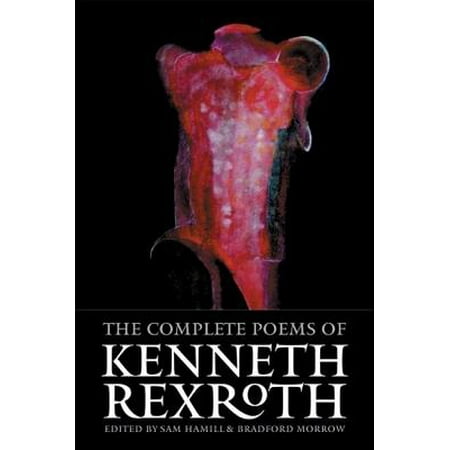 The Complete Poems of Kenneth Rexroth (Paperback)
