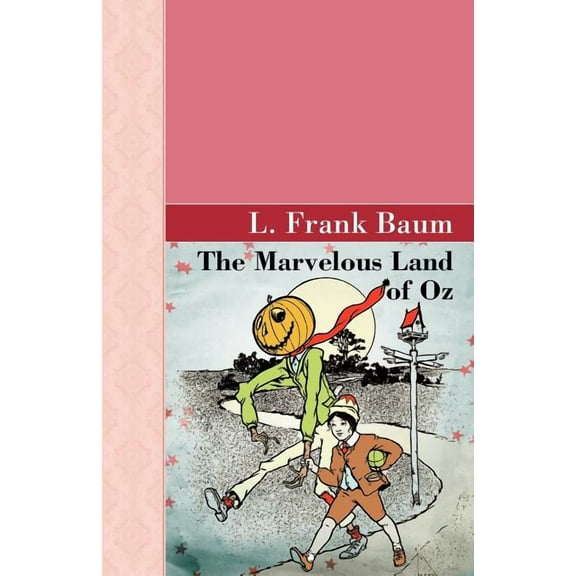 Akasha Classics (Paperback) The Marvelous Land of Oz, (Paperback)