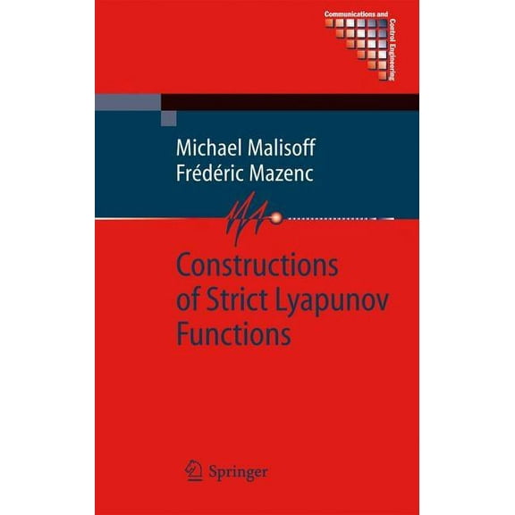 Communications and Control Engineering Constructions of Strict Lyapunov Functions, (Hardcover)