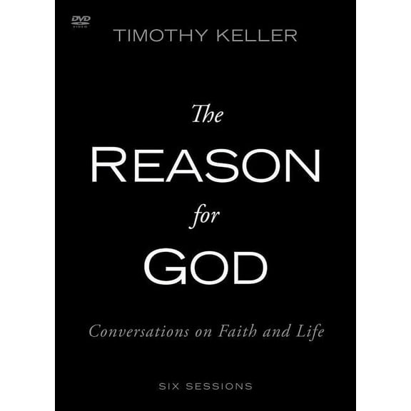 The Reason for God Video Study: Conversations on Faith and Life