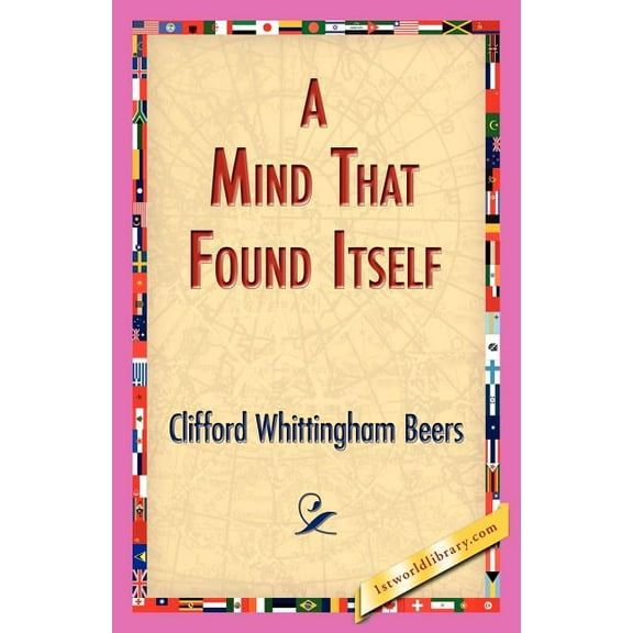 A Mind That Found Itself, (Paperback)