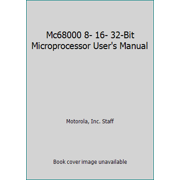 Mc68000 8- 16- 32-Bit Microprocessor User's Manual [Paperback - Used]