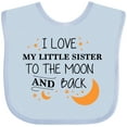 thumbnail image 3 of Inktastic I Love My Little Sister To The Moon and Back Boys or Girls Baby Bib, 3 of 4