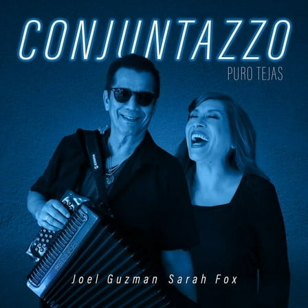 Guzman,Joel / Fox,Sarah / Conjuntazzo - Puro Tejas - Music & Performance - CD