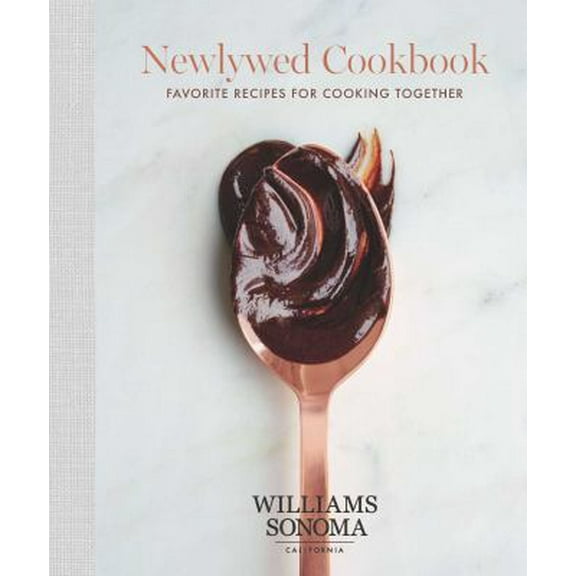 Pre-Owned The Newlywed Cookbook: Favorite Recipes for Cooking Together (Hardcover) 1681881411 9781681881416