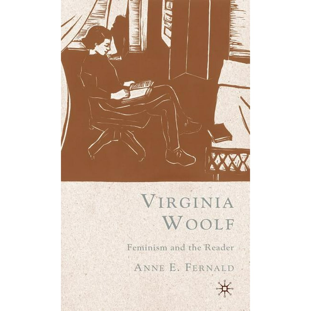 Virginia Woolf Feminism and the Reader (Hardcover)