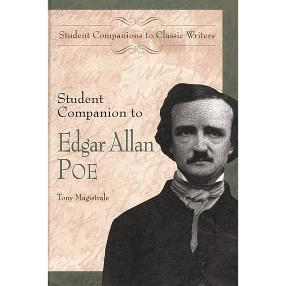 Student Companions to Classic Writers Student Companion to Edgar Allan Poe, (Hardcover)