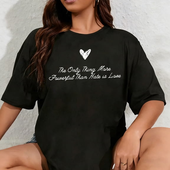 100% Cotton Unisex The Only Thing More Powerful Than Hate is Love T-Shirt