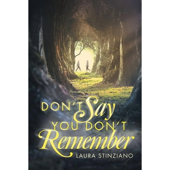 Don't Say You Don't Remember, (Paperback)