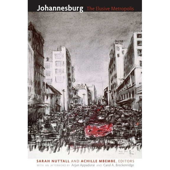 Public Culture Book Johannesburg: The Elusive Metropolis, (Paperback)