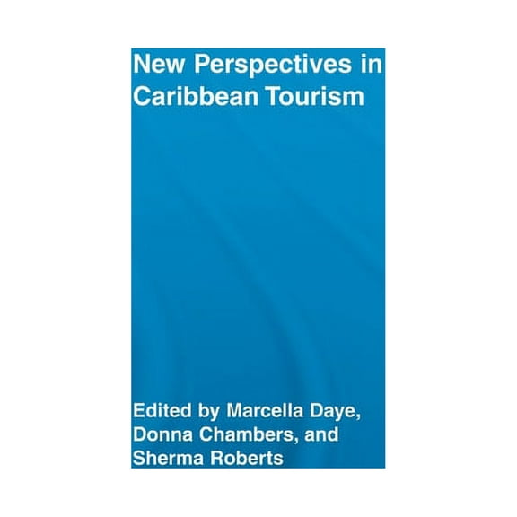 Routledge Advances in Tourism New Perspectives in Caribbean Tourism, (Paperback)