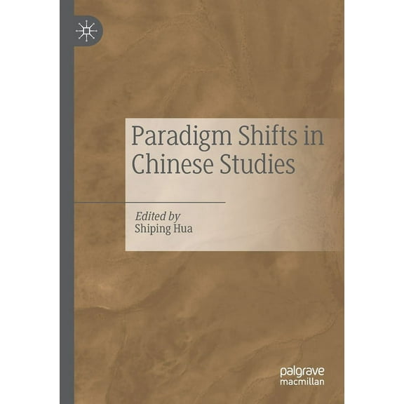 Paradigm Shifts in Chinese Studies, (Paperback)