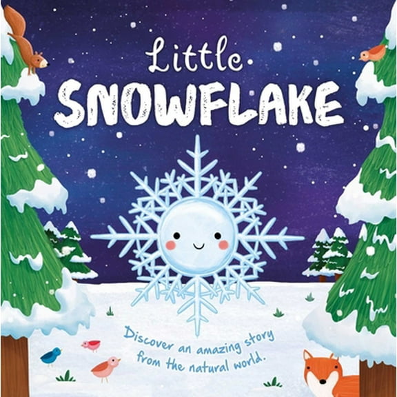Pre-Owned Nature Stories: Little Snowflake: Discover an Amazing Story from the Natural World-Padded Board Book (Board book) 1803684437 9781803684437