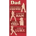 thumbnail image 2 of Men's Star Wars Dad You're Strong Fearless Wise Brave  Graphic Tee Red Heather Medium, 2 of 5
