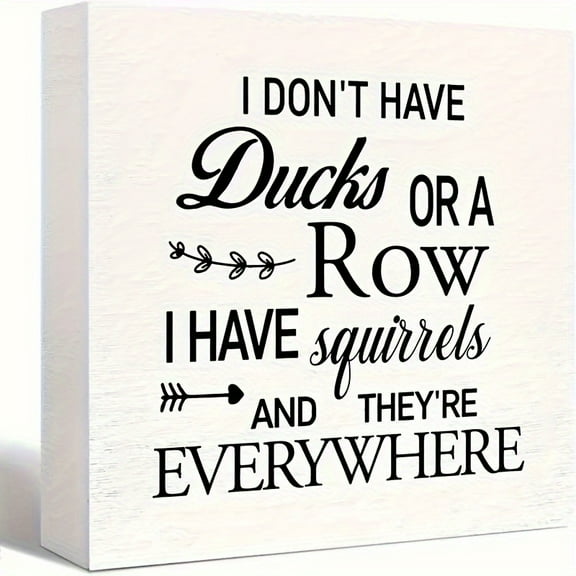 Squirrels Everywhere Funny Office Sign - Humorous Decor for Home、Office, Gift for Friends、Colleagues, 5x5 Inch