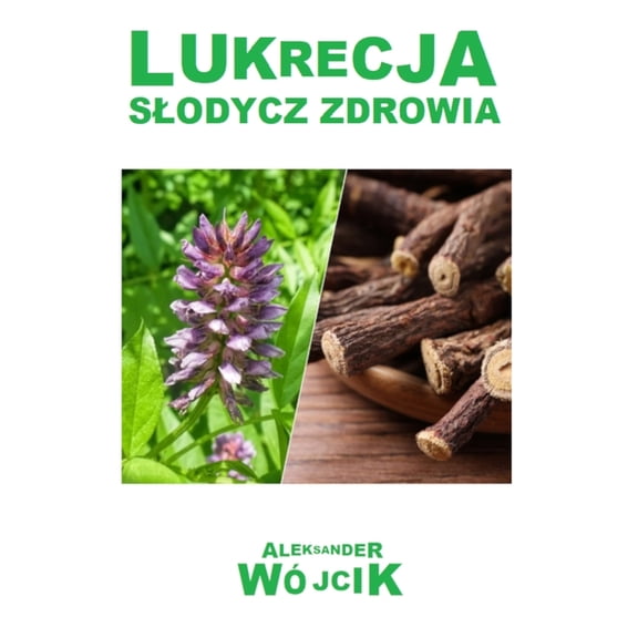 Lukrecja slodycz zdrowia, (Paperback)