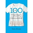 thumbnail image 2 of The 100 Thing Challenge: How I Got Rid of Almost Everything, Remade My Life, and Regained My Soul, 2 of 3